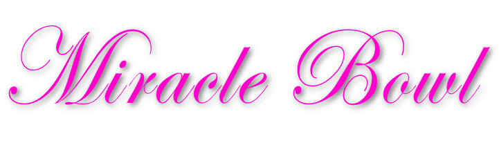 Miracle Bowl